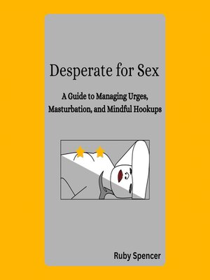 cover image of Desperate for Sex